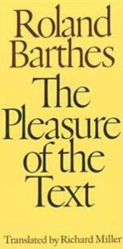 The Pleasure of the Text