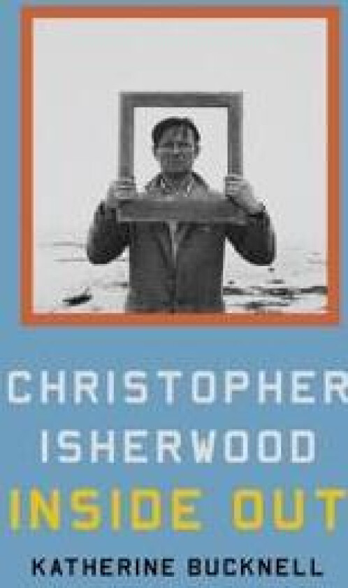 CHRISTOPHER ISHERWOOD INSIDE OUT