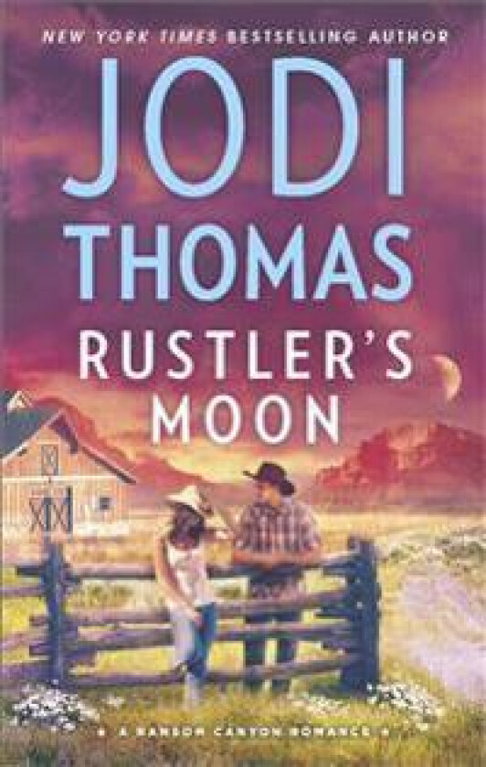 Rustler's Moon: A Small Town Cowboy Romance