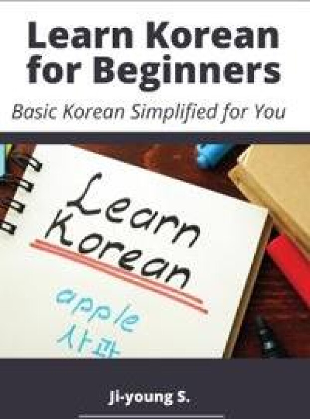 Learn Korean for Beginners - Basic Korean Simplified for You