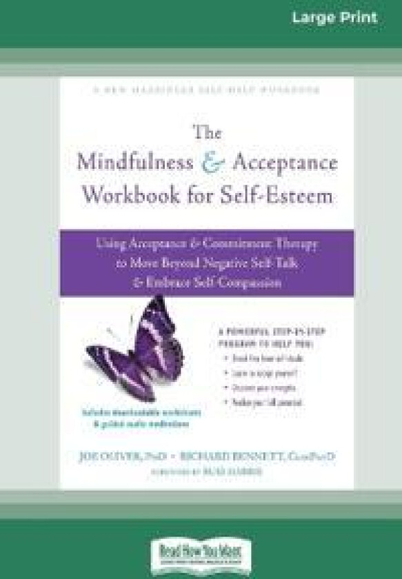 The Mindfulness and Acceptance Workbook for Self-Esteem