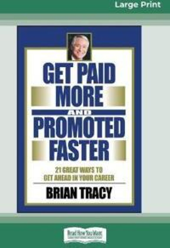 Get Paid More And Promoted Faster