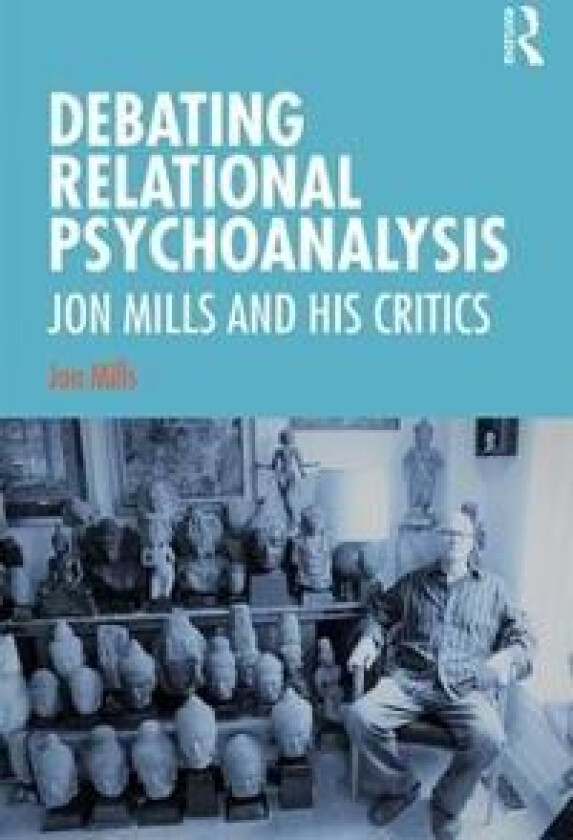 Debating Relational Psychoanalysis