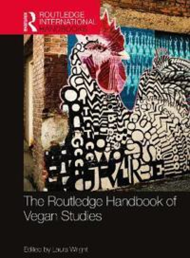 The Routledge Handbook of Vegan Studies