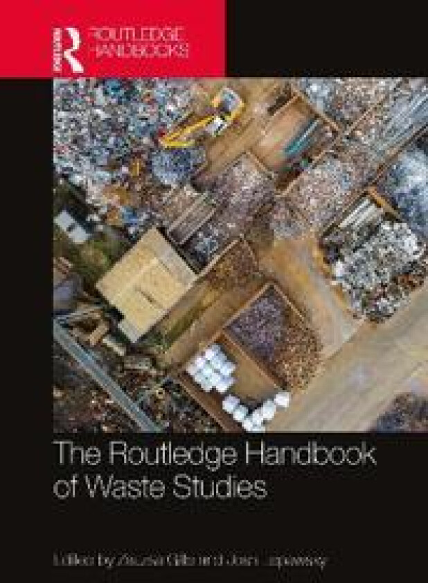 The Routledge Handbook of Waste Studies