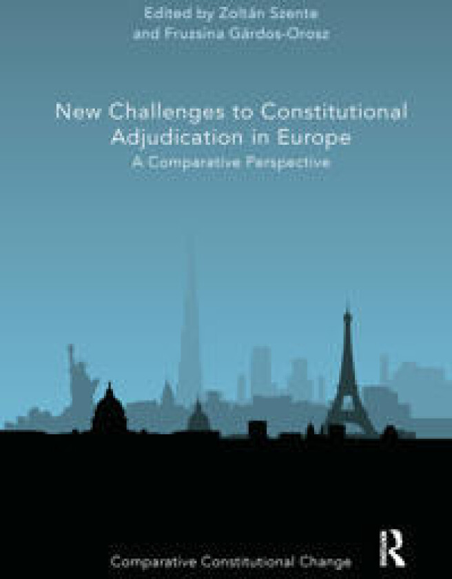 New Challenges to Constitutional Adjudication in Europe