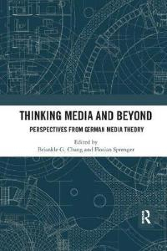 Thinking Media and Beyond