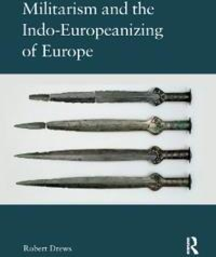 Militarism and the Indo-Europeanizing of Europe