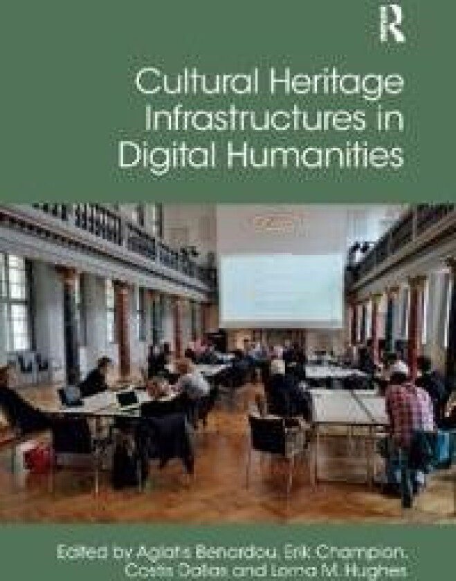 Cultural Heritage Infrastructures in Digital Humanities