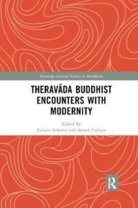 Theravada Buddhist Encounters with Modernity