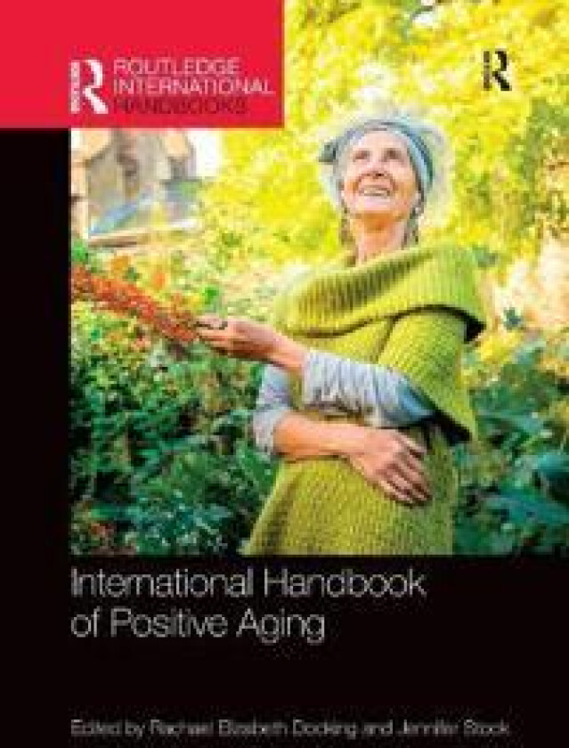 International Handbook of Positive Aging