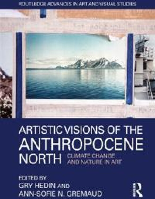 Artistic Visions of the Anthropocene North