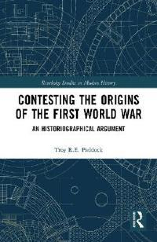 Contesting the Origins of the First World War