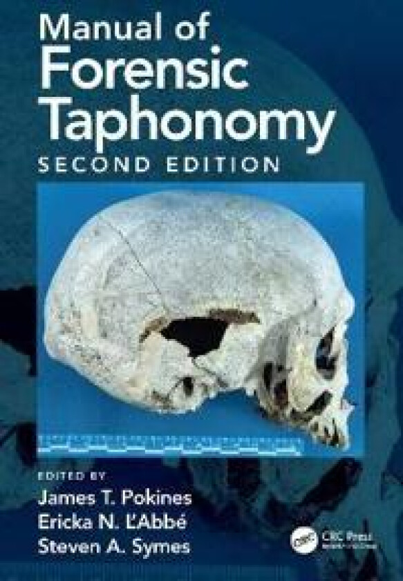 Manual of Forensic Taphonomy