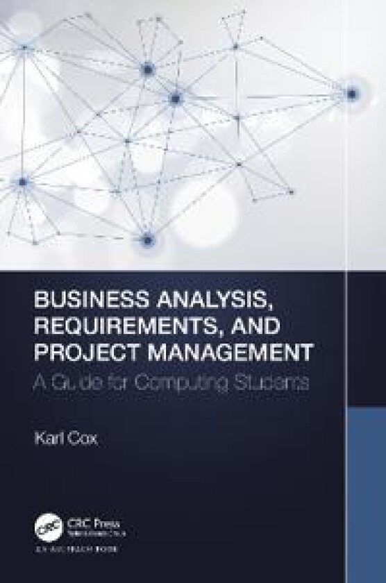 Business Analysis, Requirements, and Project Management