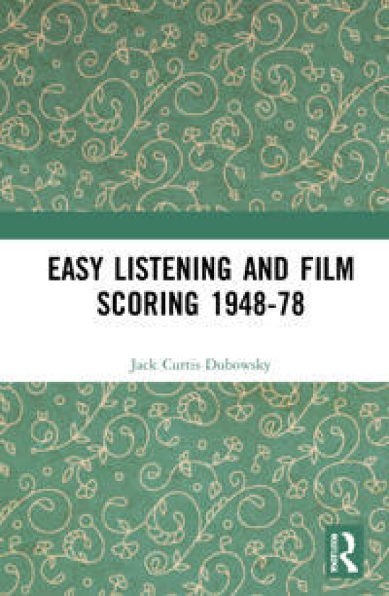 Easy Listening and Film Scoring 1948-78