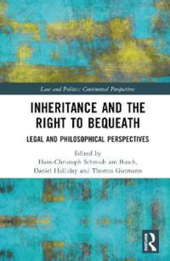 Inheritance and the Right to Bequeath