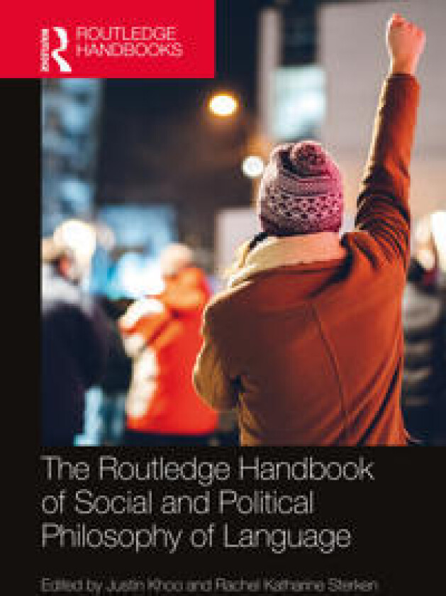 The Routledge Handbook of Social and Political Philosophy of Language