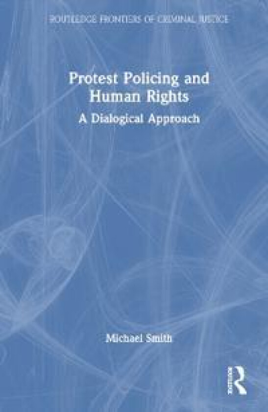 Protest Policing and Human Rights