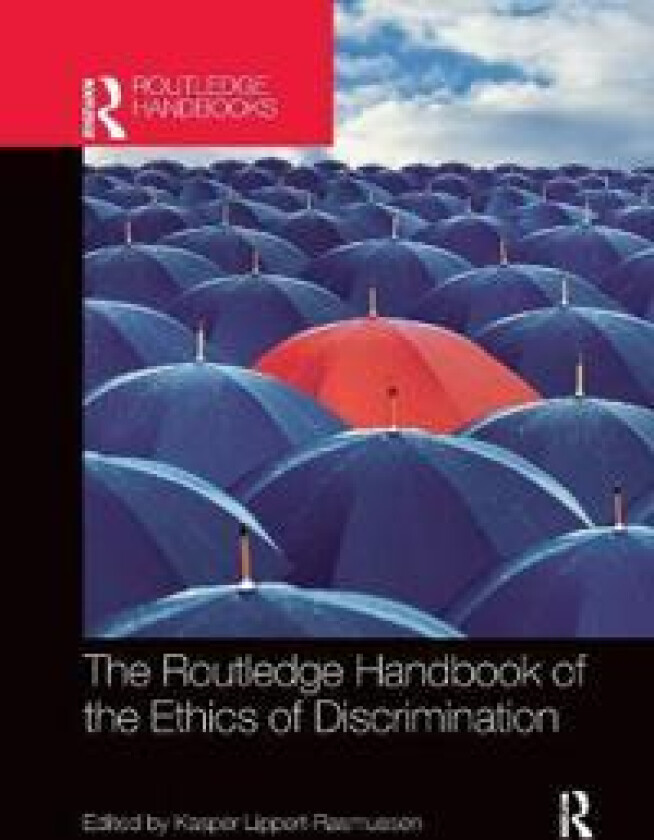 The Routledge Handbook of the Ethics of Discrimination