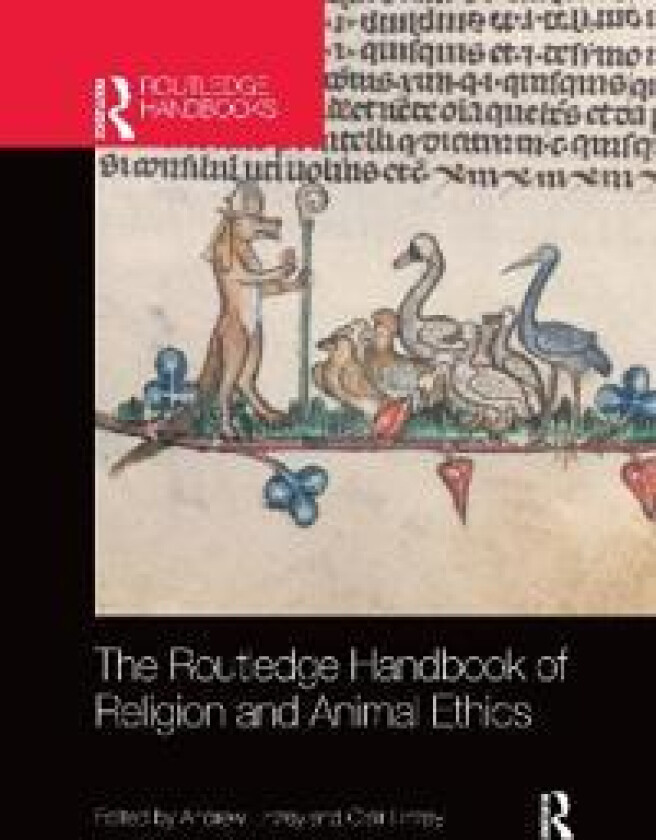 The Routledge Handbook of Religion and Animal Ethics