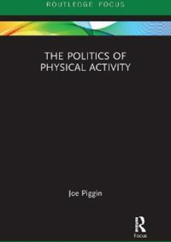 The Politics of Physical Activity