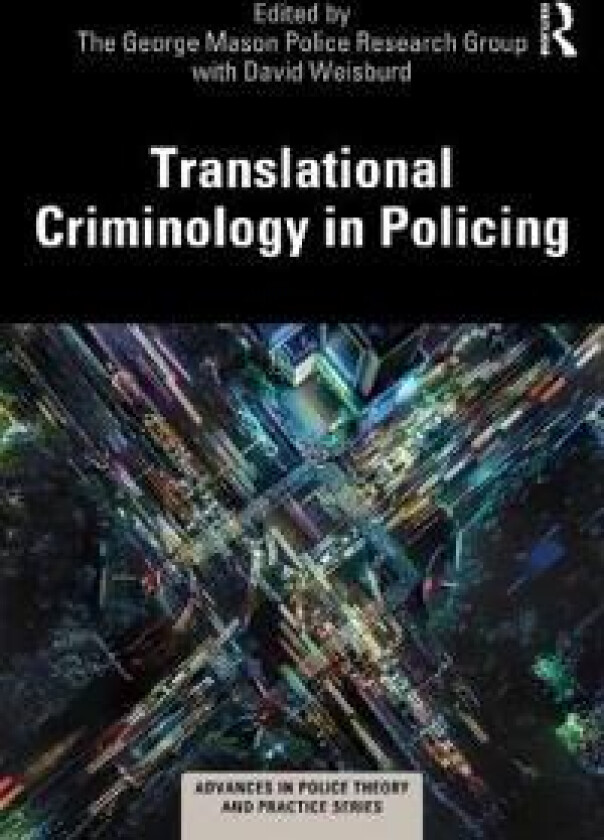 Translational Criminology in Policing