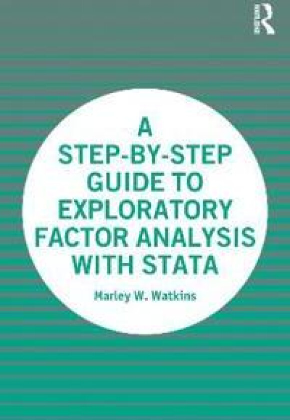 A Step-by-Step Guide to Exploratory Factor Analysis with Stata