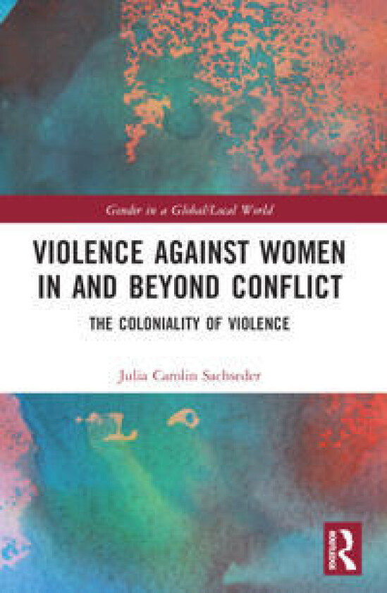 Violence against Women in and beyond Conflict