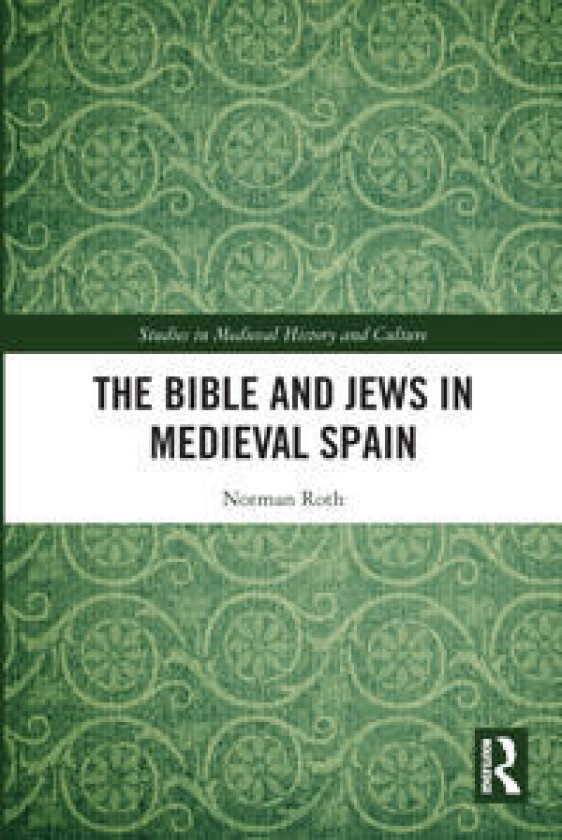 The Bible and Jews in Medieval Spain