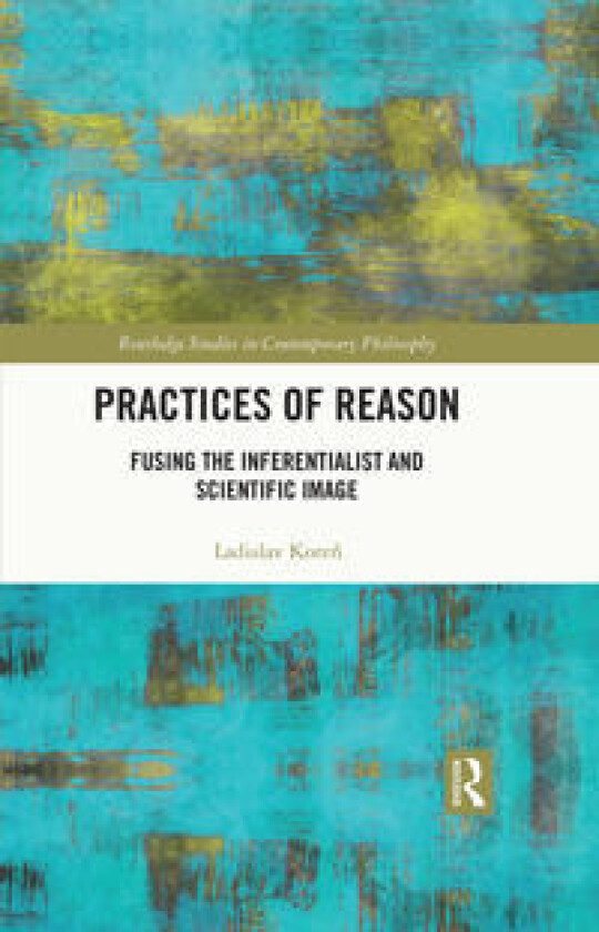 Practices of Reason