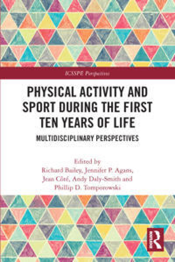 Physical Activity and Sport During the First Ten Years of Life