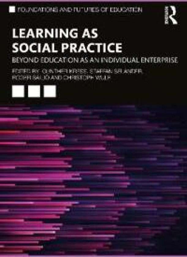 Learning as Social Practice