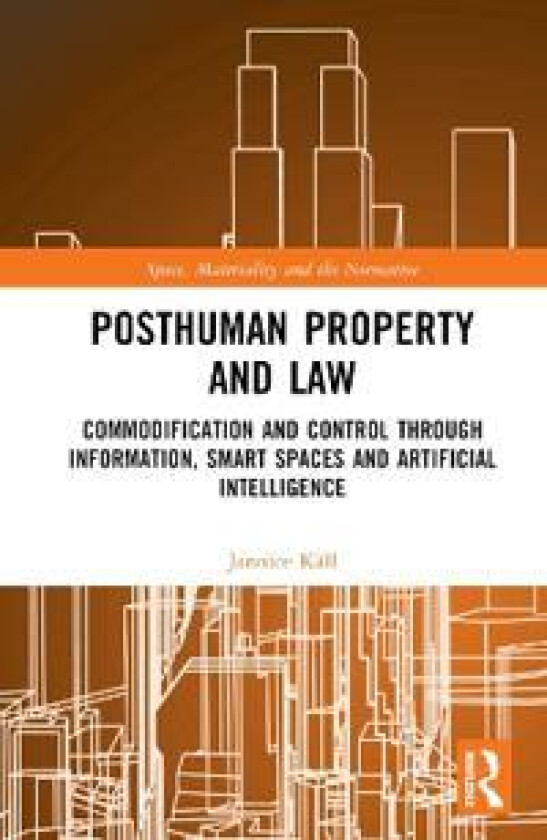 Posthuman Property and Law