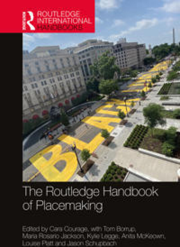 The Routledge Handbook of Placemaking