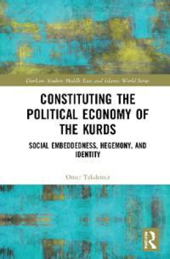 Constituting the Political Economy of the Kurds