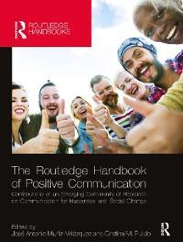 The Routledge Handbook of Positive Communication