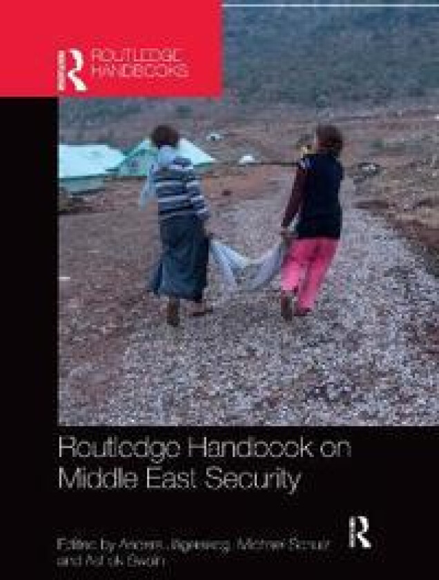 Routledge Handbook on Middle East Security