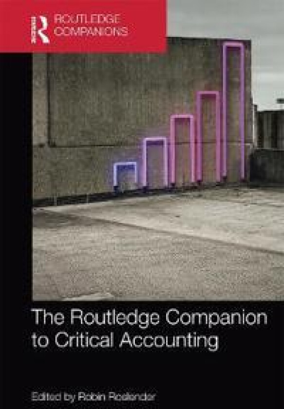 The Routledge Companion to Critical Accounting