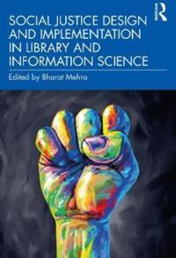 Social Justice Design and Implementation in Library and Information Science