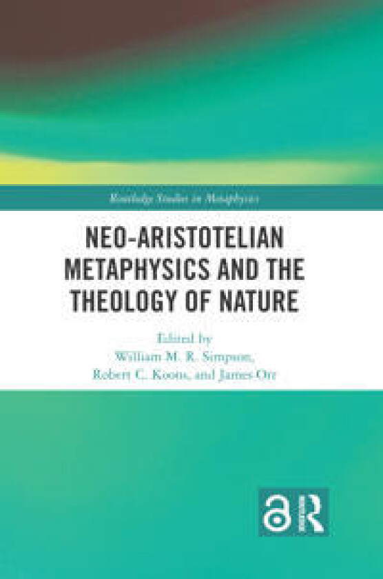 Neo-Aristotelian Metaphysics and the Theology of Nature