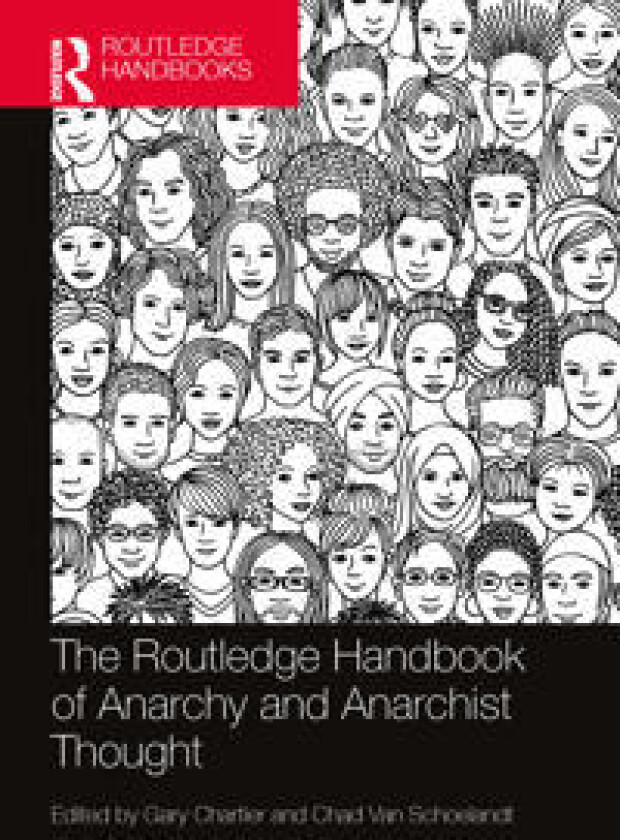 The Routledge Handbook of Anarchy and Anarchist Thought