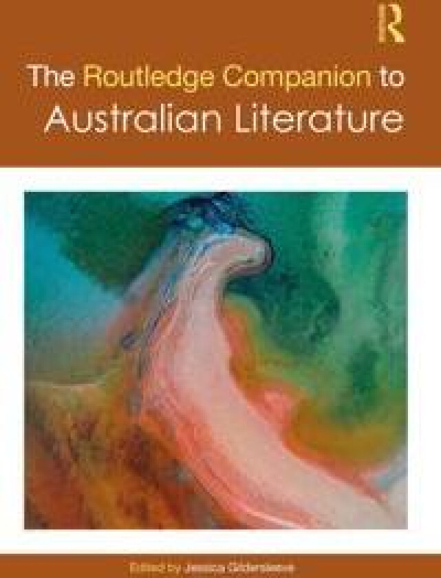 The Routledge Companion to Australian Literature