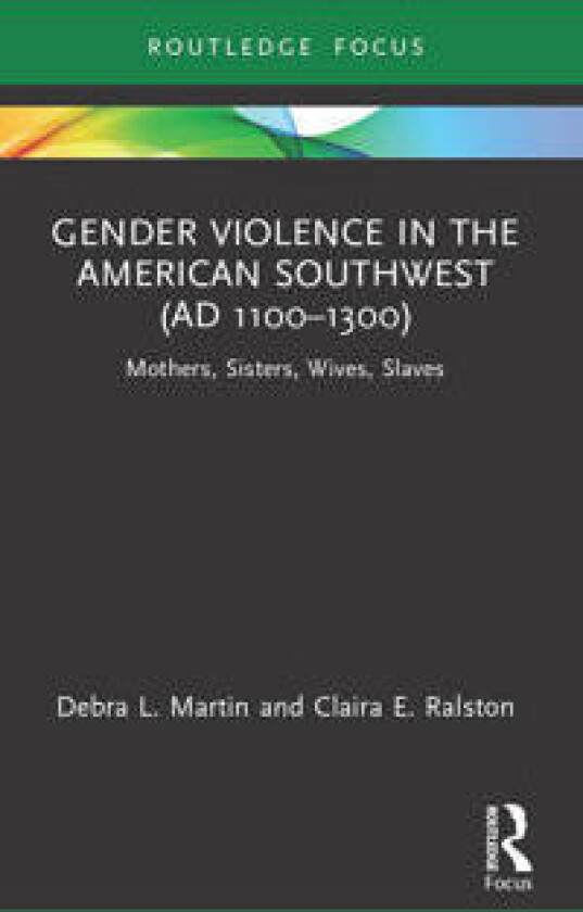 Gender Violence in the American Southwest (AD 1100-1300)