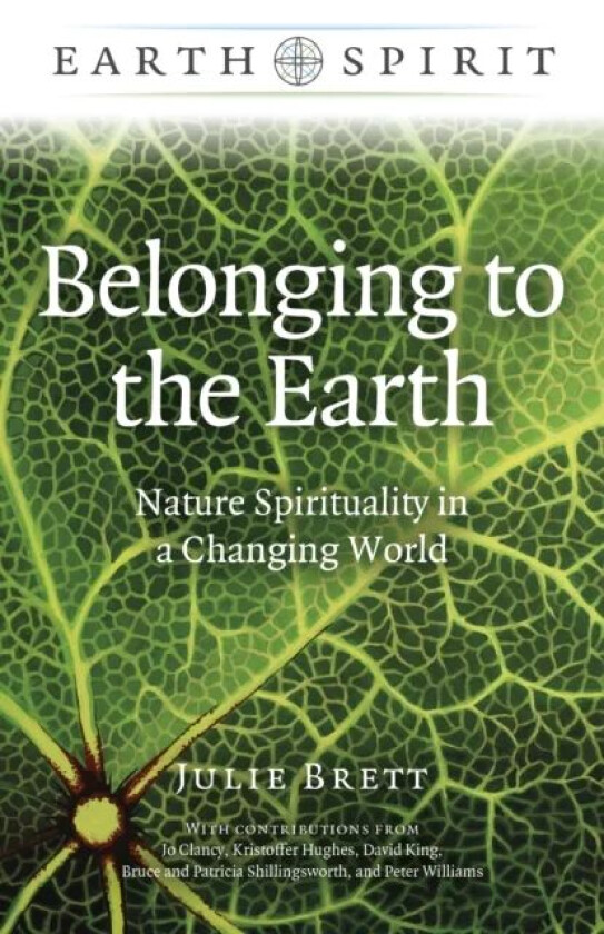 Earth Spirit: Belonging to the Earth av Julie Brett