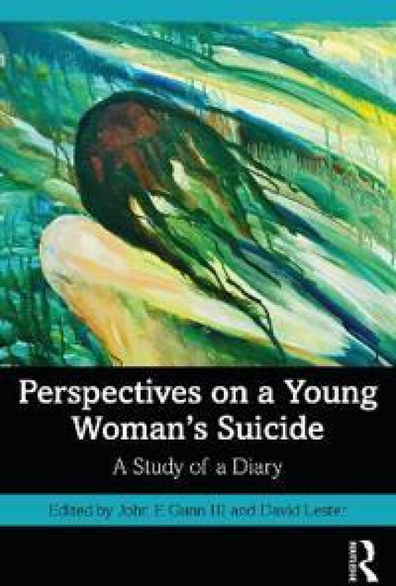 Perspectives on a Young Woman's Suicide