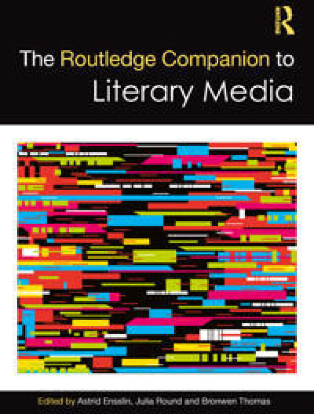 The Routledge Companion to Literary Media