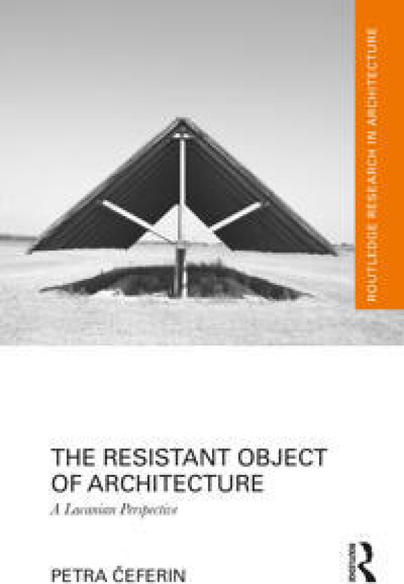 The Resistant Object of Architecture