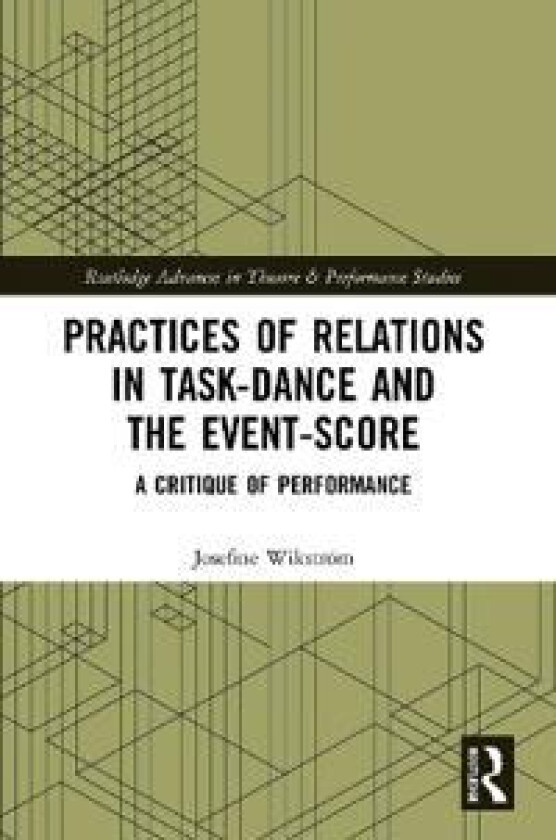 Practices of Relations in Task-Dance and the Event-Score