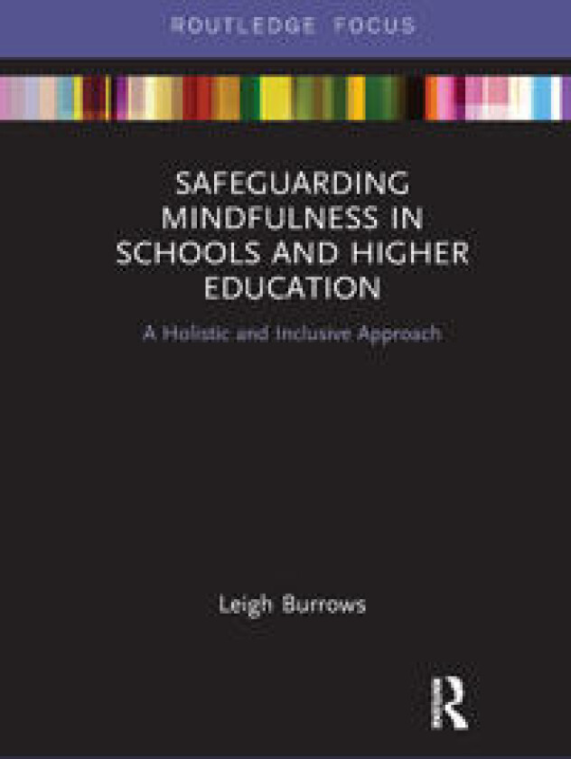 Safeguarding Mindfulness in Schools and Higher Education